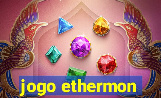 jogo ethermon